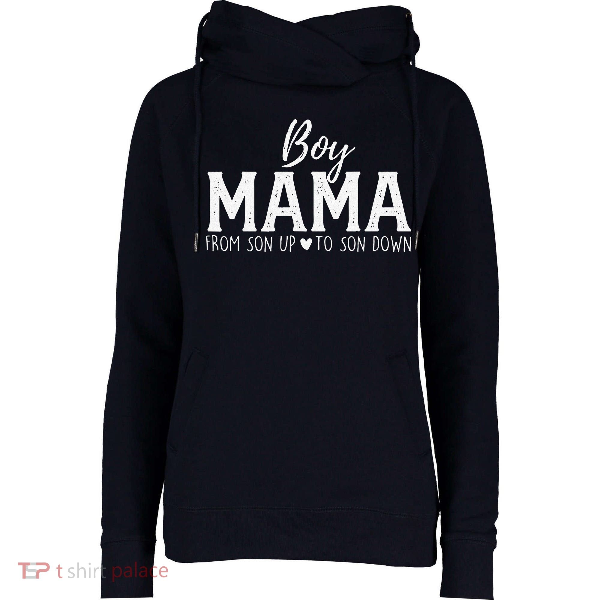 Boy Mama From Son Upto Son Down Funny MotherS Day Fun Mom Womens Funnel Neck Pullover Hood