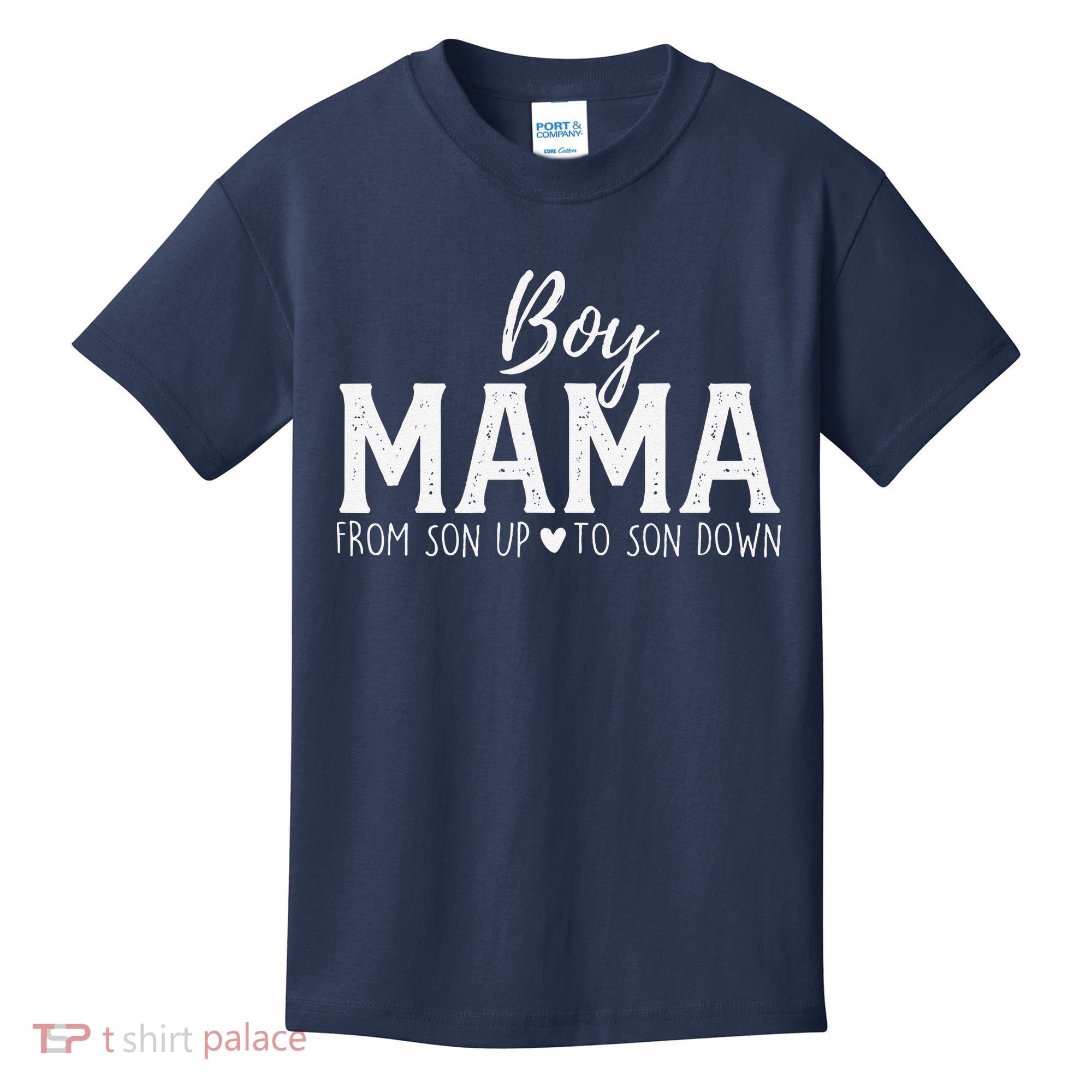 Boy Mama From Son Upto Son Down Funny MotherS Day Fun Mom Kids T-Shirt
