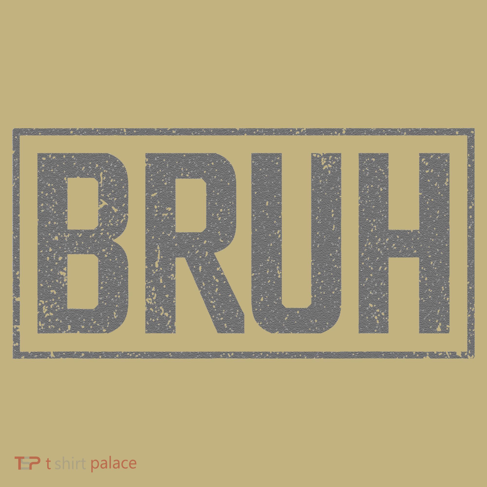 Bruh Meme Funny Saying Brother Greeting Gifts Mousepad