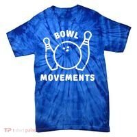 Bowl Movements Funny Bowling Team Tie-Dye T-Shirt thumb 0