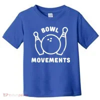 Bowl Movements Funny Bowling Team Toddler T-Shirt thumb 0
