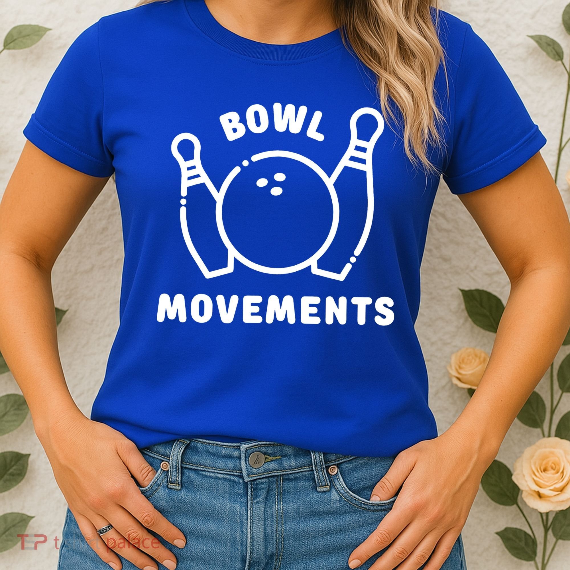 Bowl Movements Funny Bowling Team Women's T-Shirt