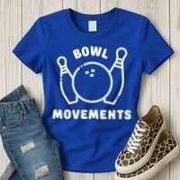 Bowl Movements Funny Bowling Team Women's T-Shirt thumb 3