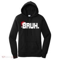 Bruh Meme Funny Christmas Holiday Teens Gifts Santa Hat Women's Hoodie thumb 0