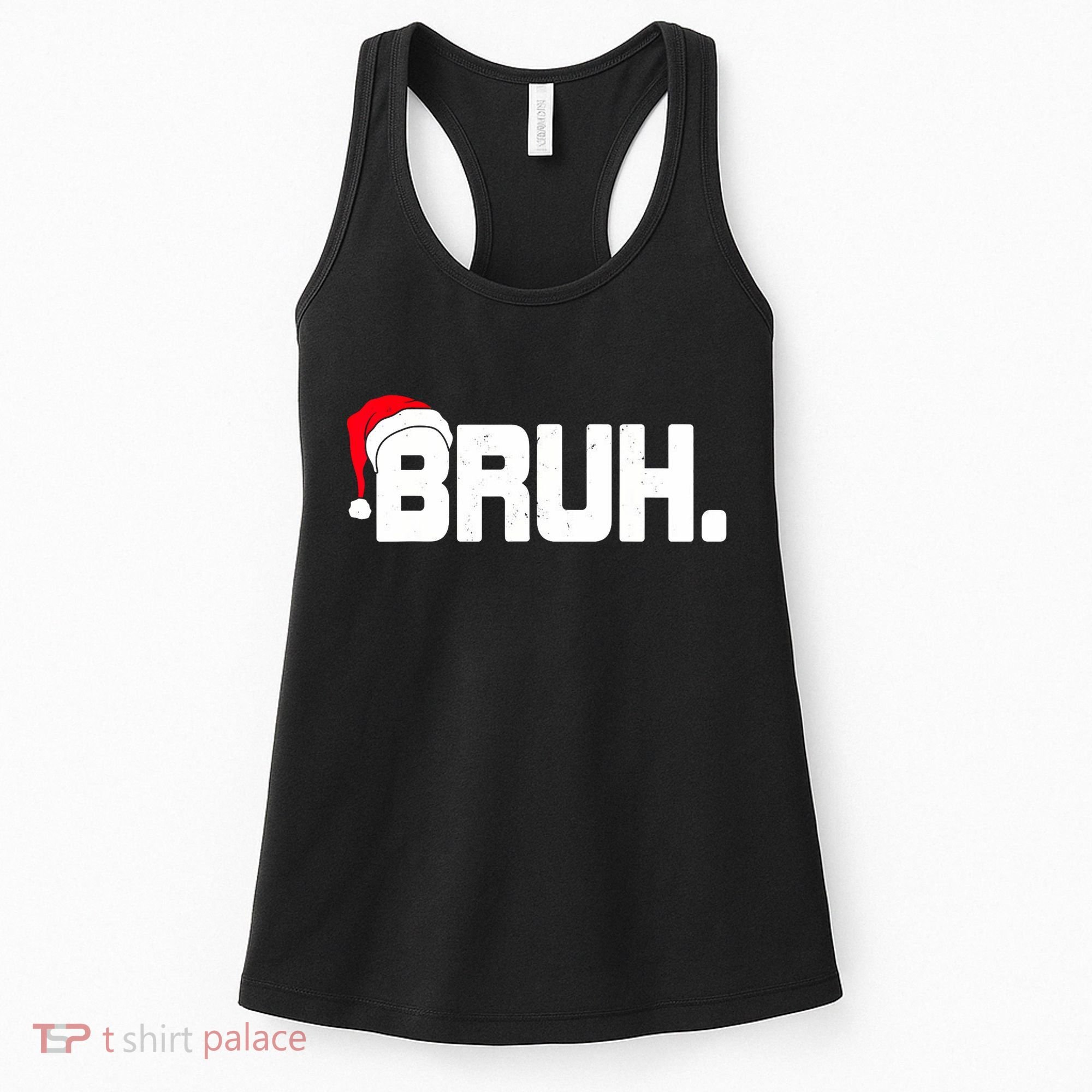 Bruh Meme Funny Christmas Holiday Teens Gifts Santa Hat Women's Tank Top