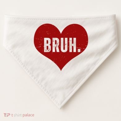 Bruh Meme Funny Valentine USA-Made Doggie Bandana
