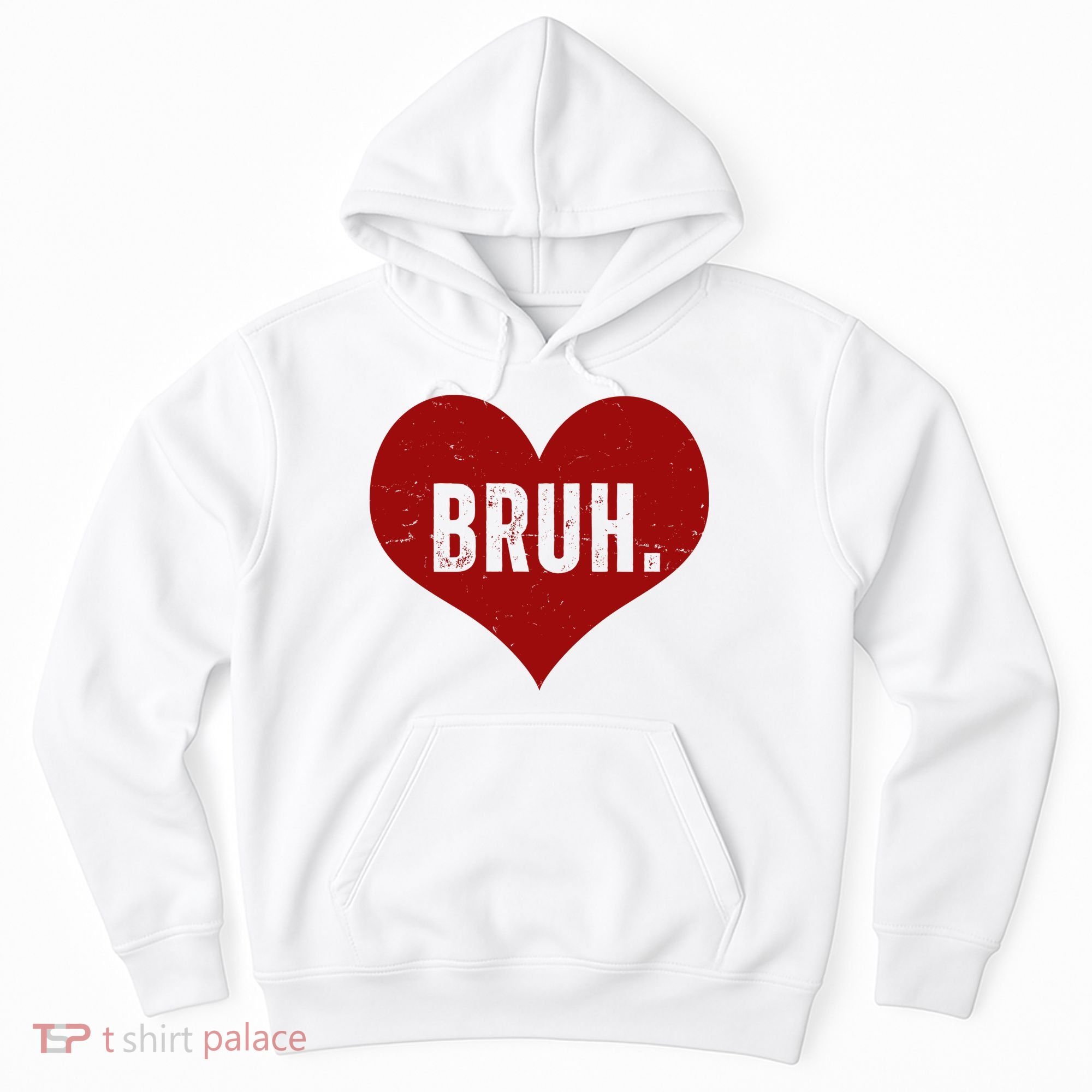 Bruh Meme Funny Valentine Hoodie
