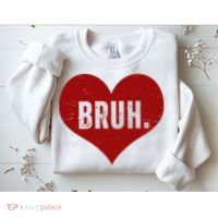 Bruh Meme Funny Valentine Sweatshirt thumb 2