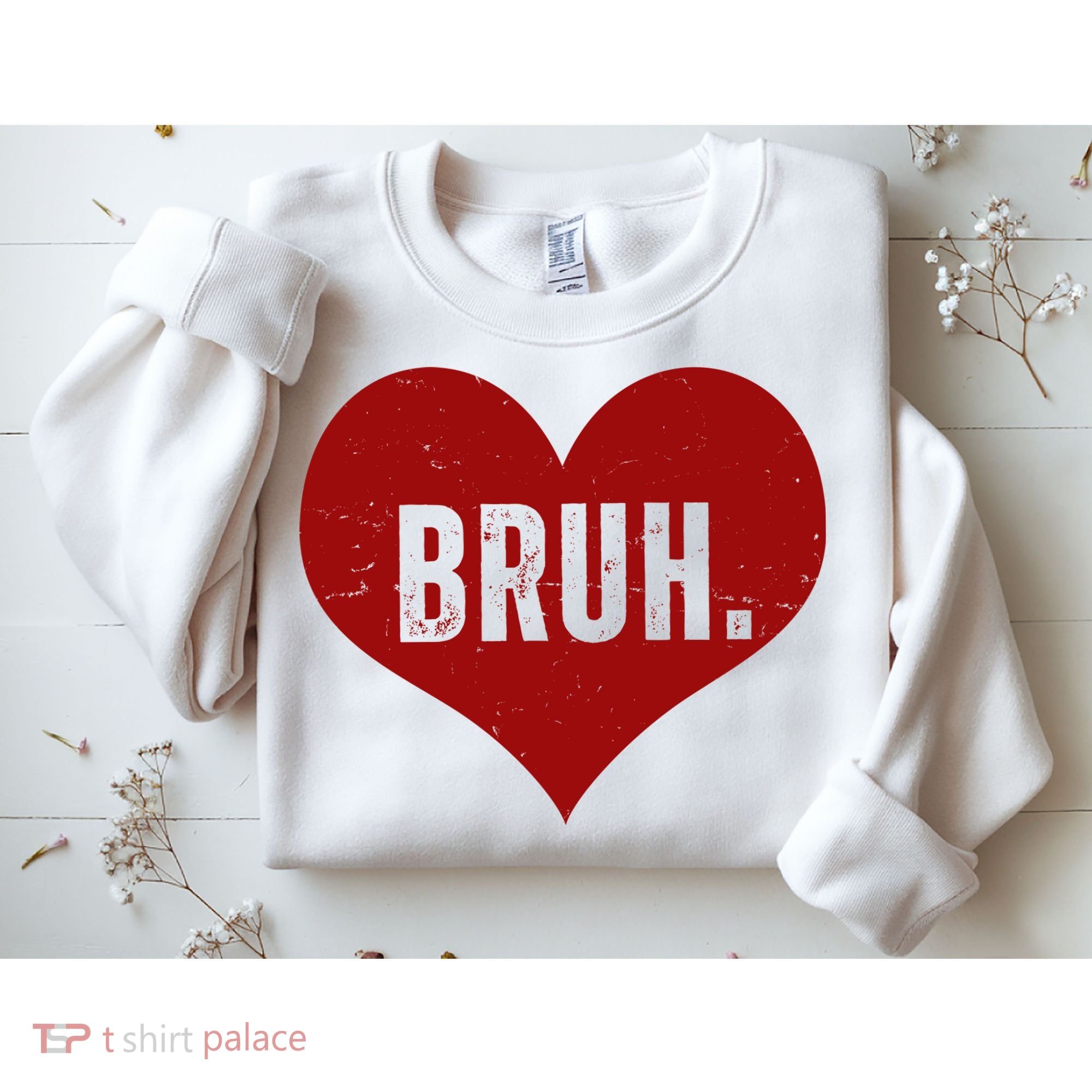Bruh Meme Funny Valentine Sweatshirt