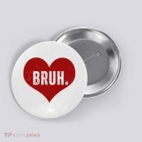 Bruh Meme Funny Valentine Button thumb 0