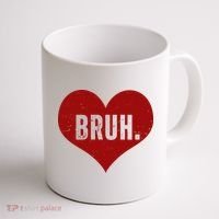 Bruh Meme Funny Valentine Coffee Mug thumb 1