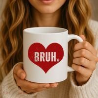 Bruh Meme Funny Valentine Coffee Mug thumb 3