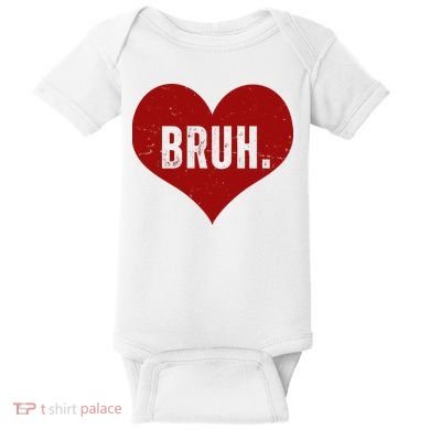 Bruh Meme Funny Valentine Baby Bodysuit