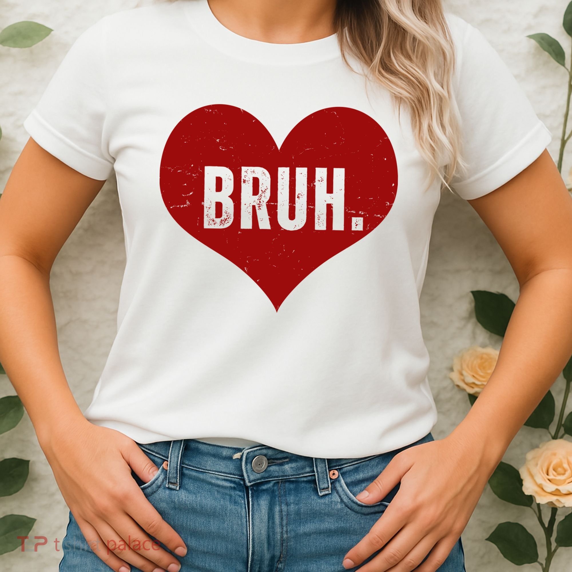 Bruh Meme Funny Valentine Women's T-Shirt