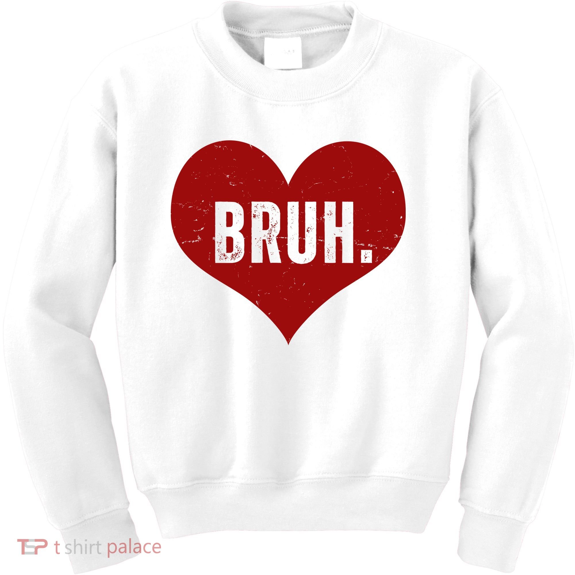 Bruh Meme Funny Valentine Kids Sweatshirt