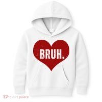 Bruh Meme Funny Valentine Kids Hoodie thumb 0