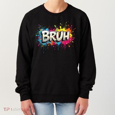 Bruh Meme Funny Saying Teens Graffiti Aesthetic Women's Sweatshirt