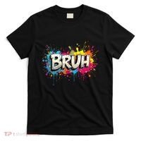 Bruh Meme Funny Saying Teens Graffiti Aesthetic T-Shirt thumb 0