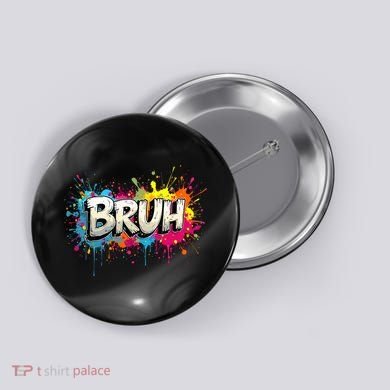 Bruh Meme Funny Saying Teens Graffiti Aesthetic Button