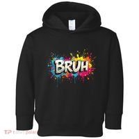 Bruh Meme Funny Saying Teens Graffiti Aesthetic Toddler Hoodie thumb 0