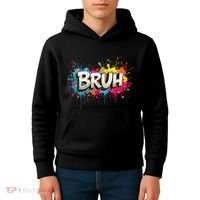 Bruh Meme Funny Saying Teens Graffiti Aesthetic Kids Hoodie thumb 4