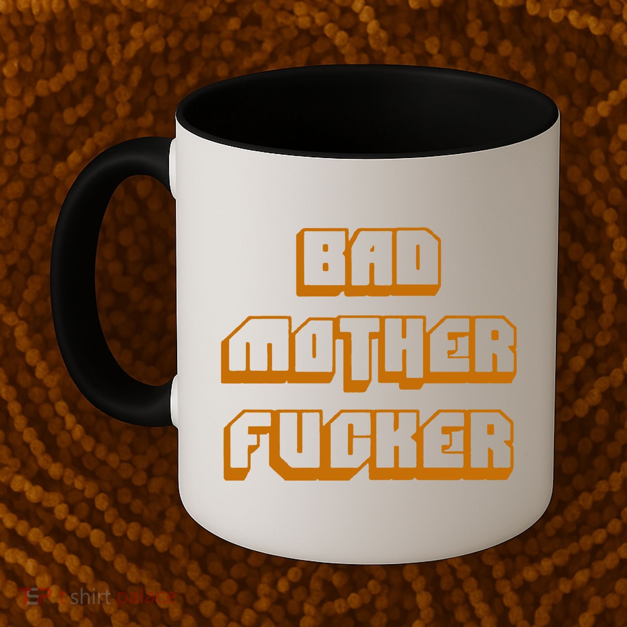 Bad Mother Fucker Coffee Mug