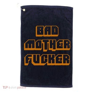 Bad Mother Fucker Golf Towel