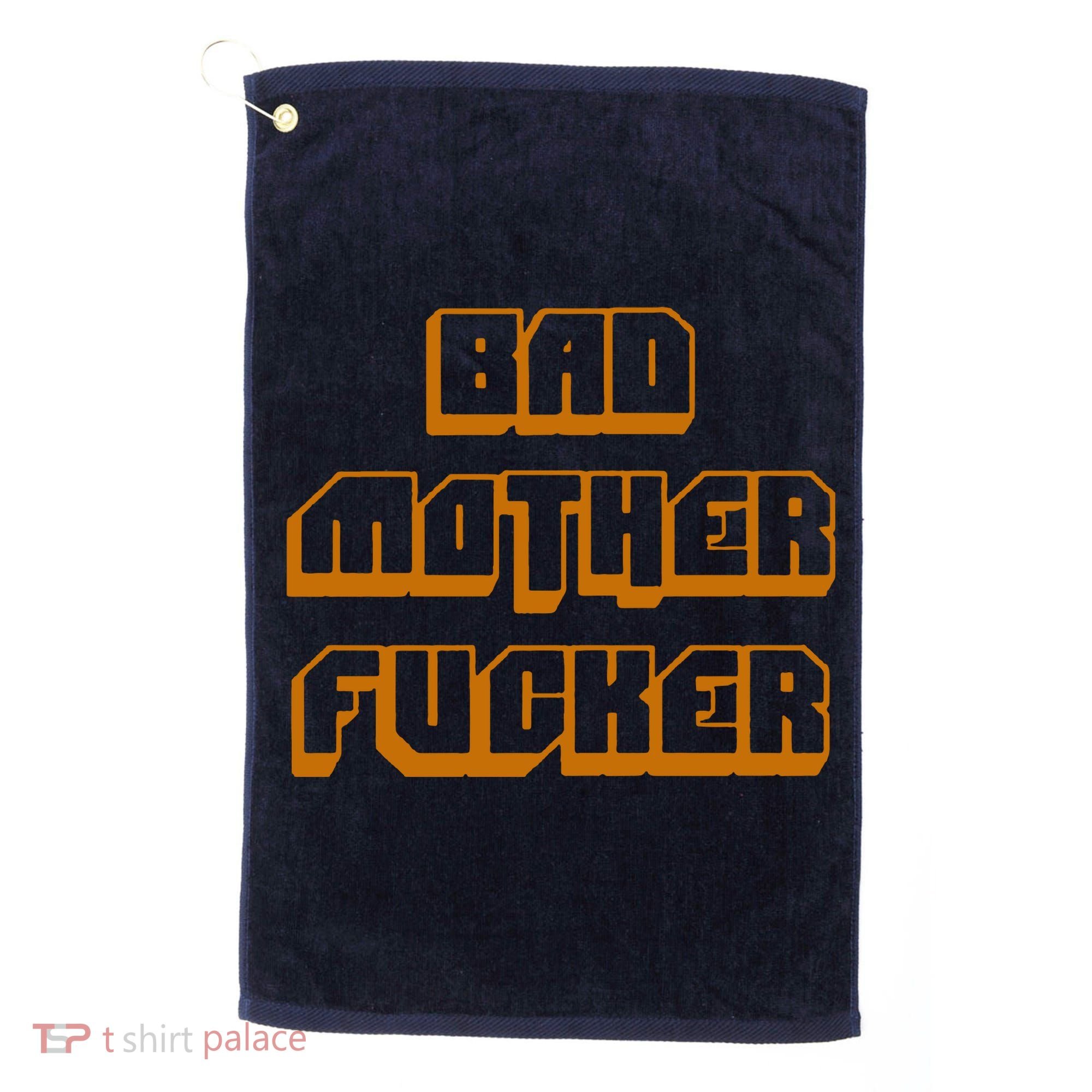 Bad Mother Fucker Golf Towel