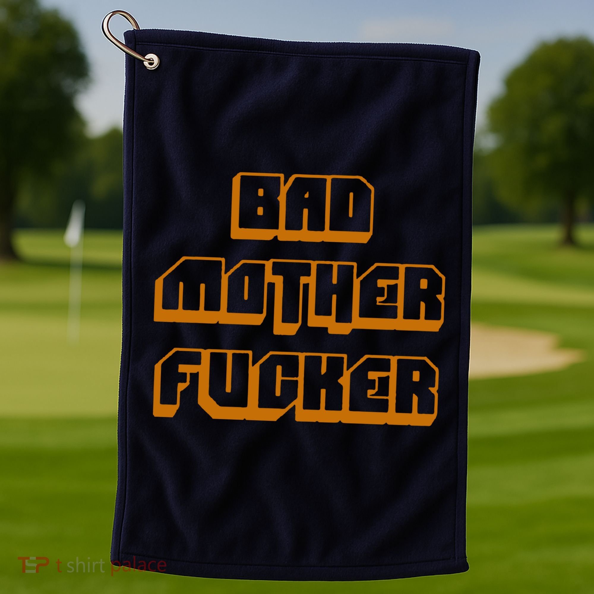 Bad Mother Fucker Golf Towel