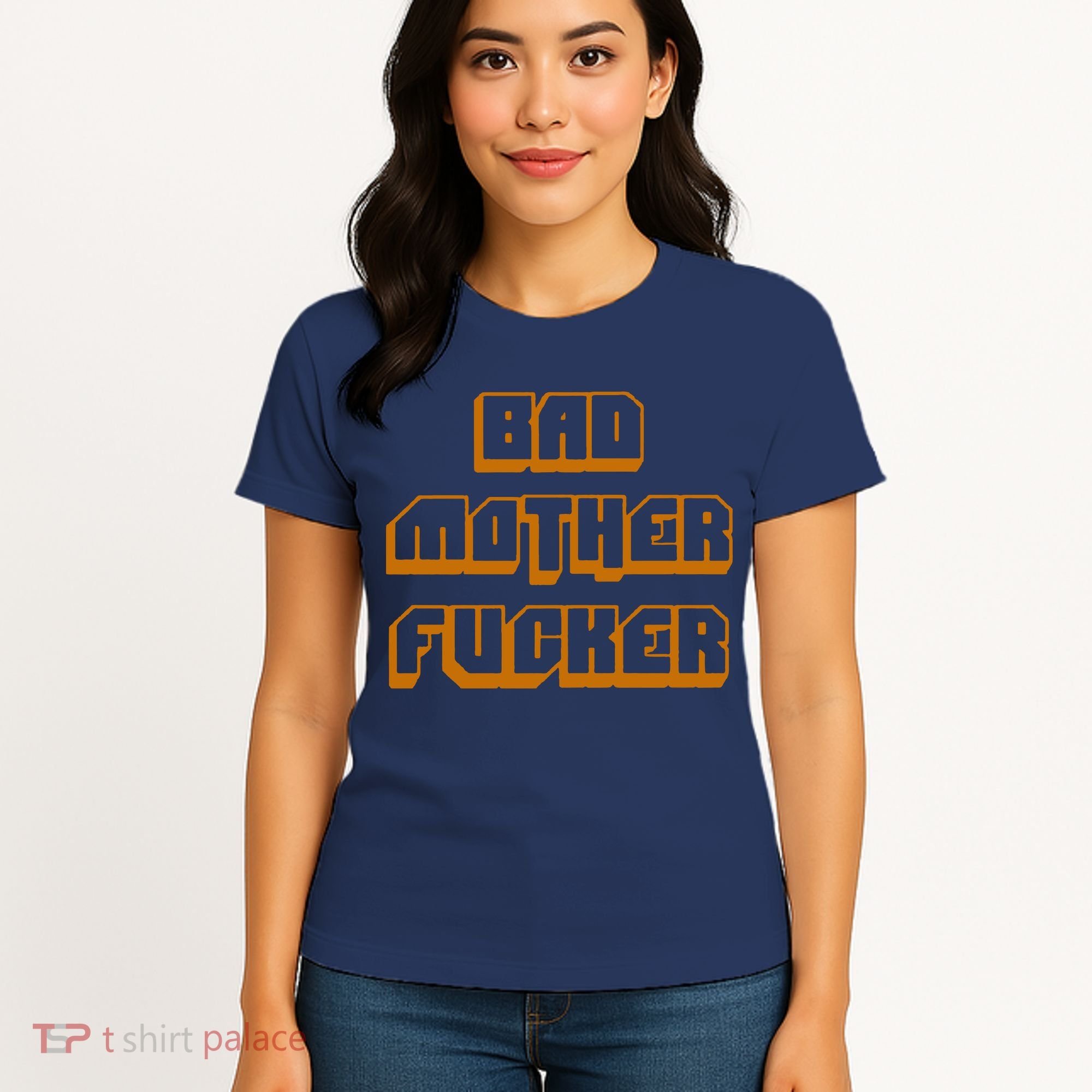 Bad Mother Fucker Women's T-Shirt