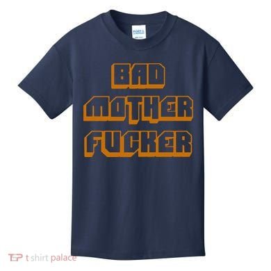 Bad Mother Fucker Kids T-Shirt
