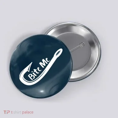 Bite Me Fish Hook Button
