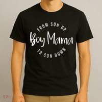Boy Mama From Son Up To Son Down Funny Mom Of Boy Mom Life T-Shirt thumb 3