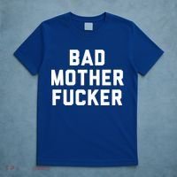 Bad Mother Fucker Obscene Word Swear Workout Top Gift T-Shirt thumb 5