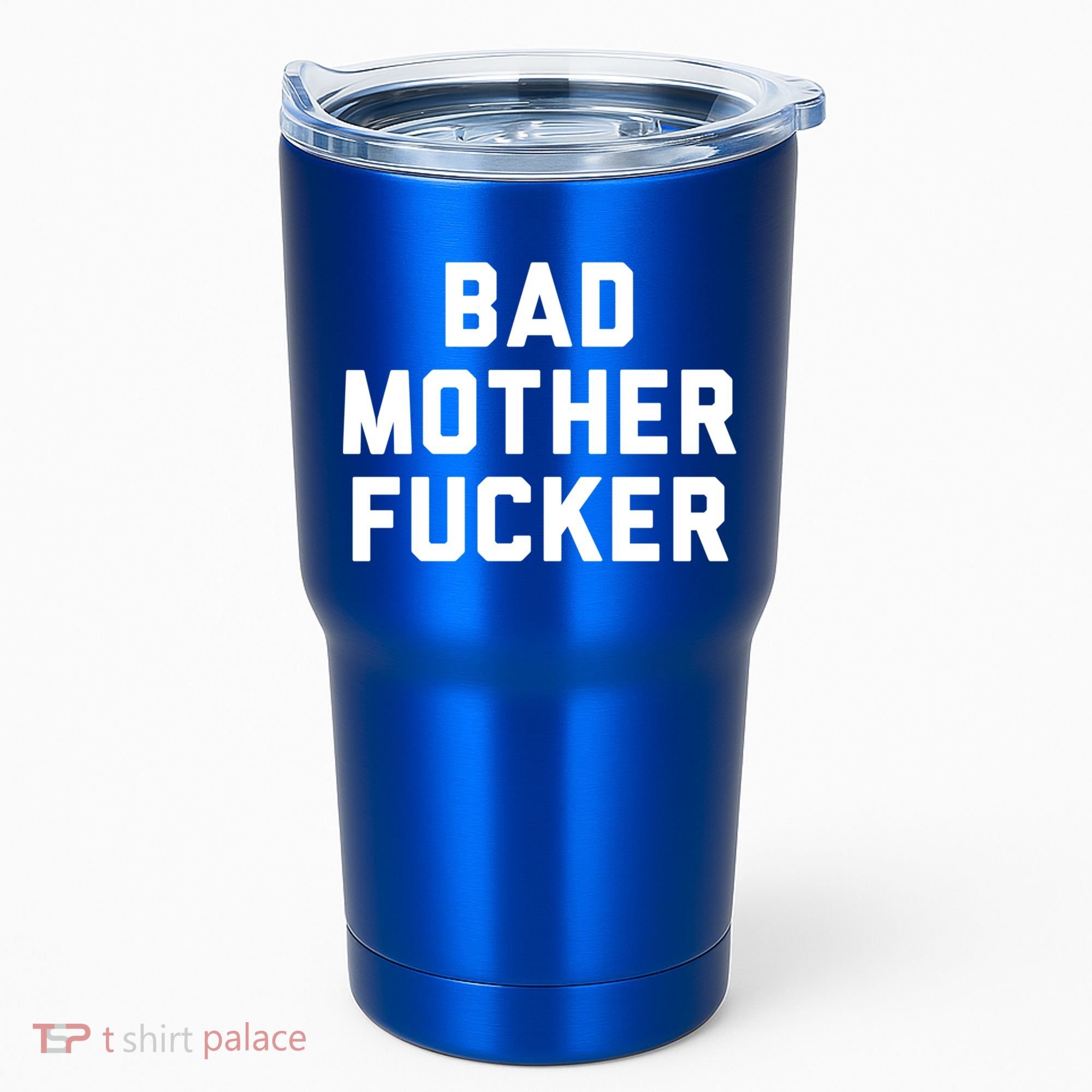 Bad Mother Fucker Obscene Word Swear Workout Top Gift Tumbler