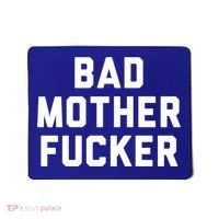 Bad Mother Fucker Obscene Word Swear Workout Top Gift Mousepad thumb 0