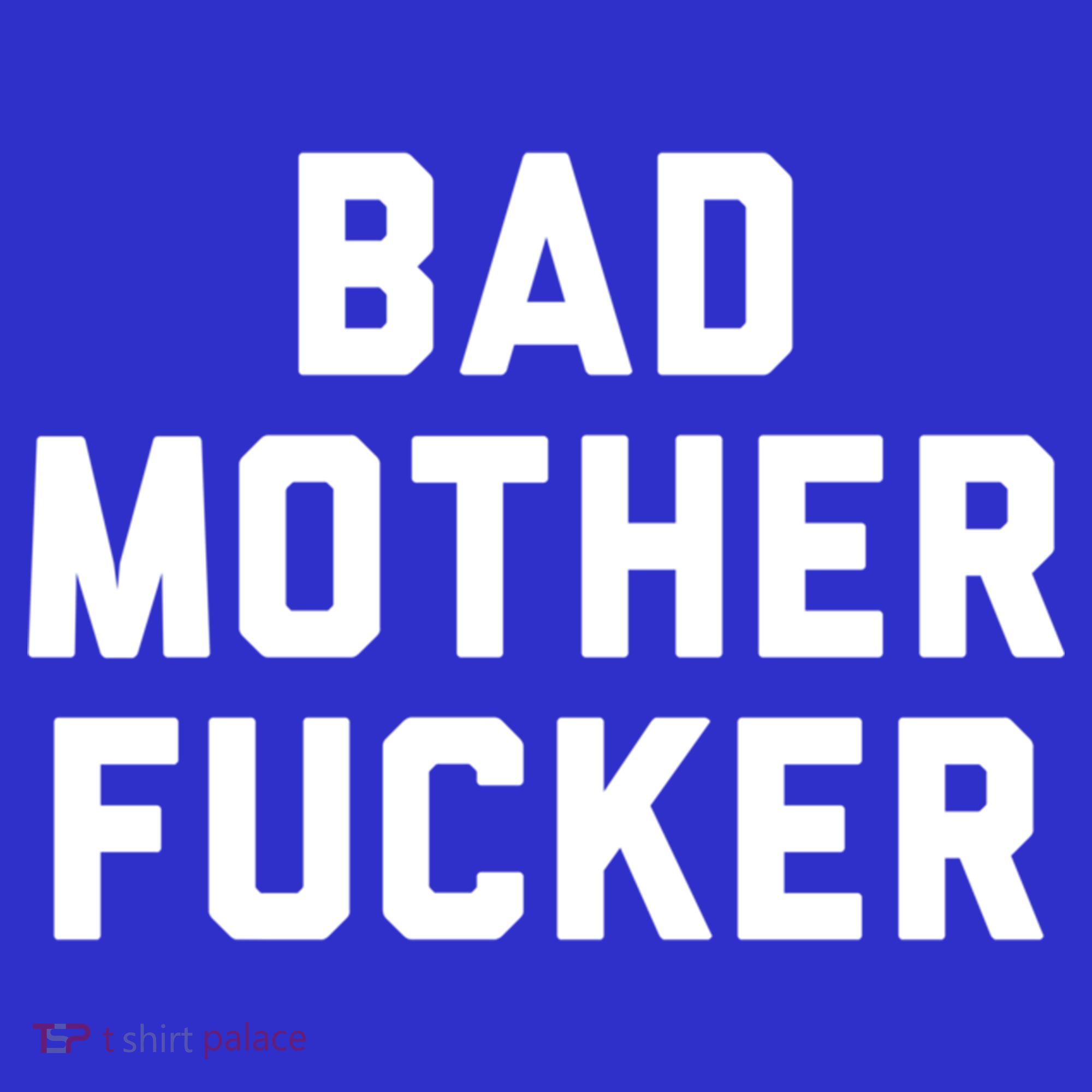 Bad Mother Fucker Obscene Word Swear Workout Top Gift Mousepad