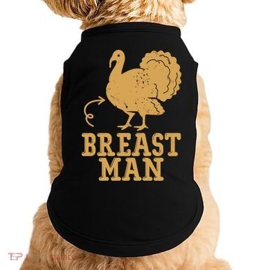 Breast Man Funny Turkey Thanksgiving Doggie Tank