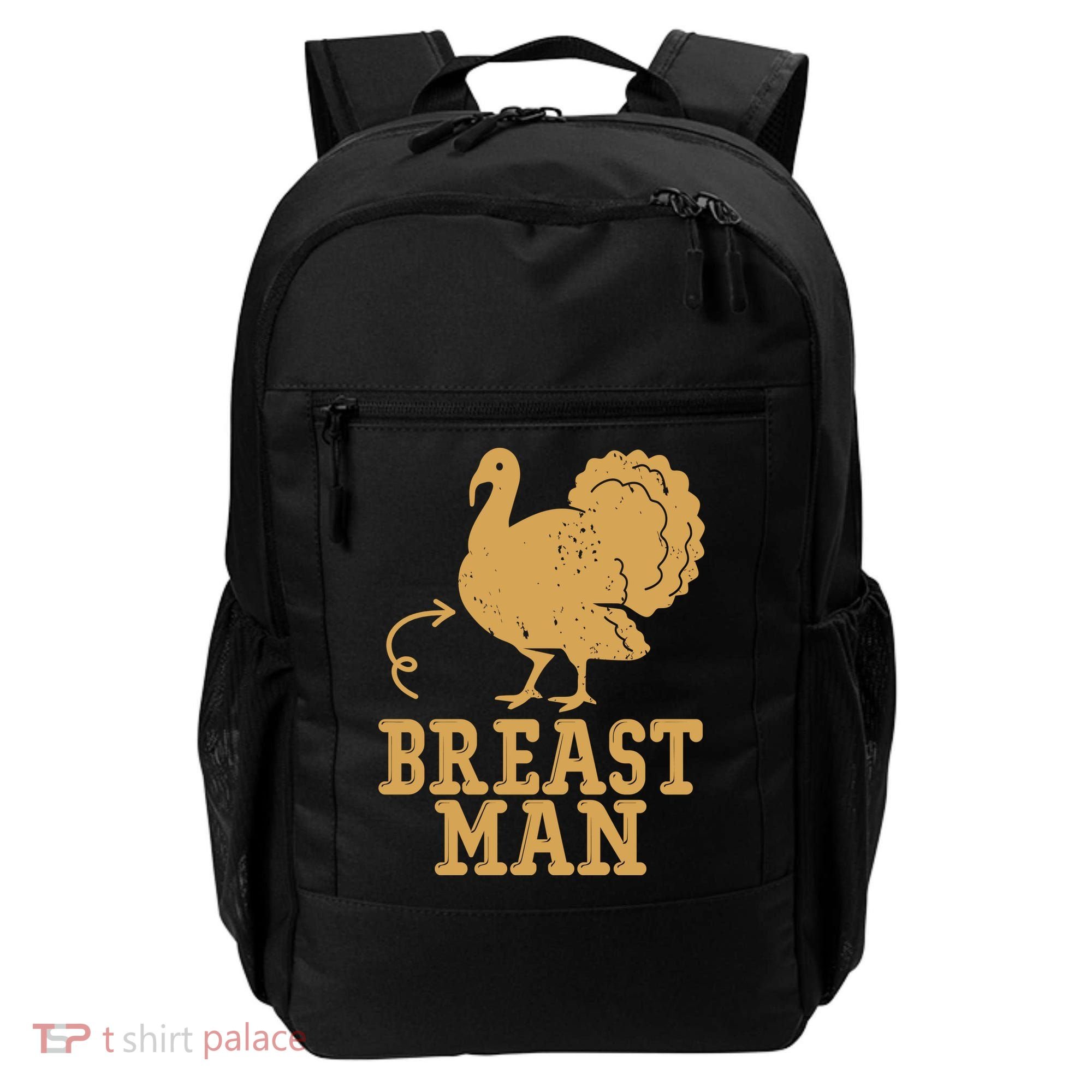 Breast Man Funny Turkey Thanksgiving Backpack