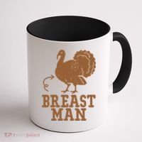 Breast Man Funny Turkey Thanksgiving Coffee Mug thumb 1