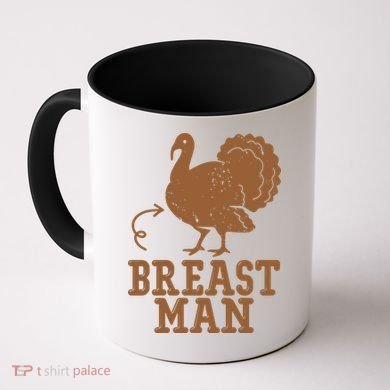 Breast Man Funny Turkey Thanksgiving Coffee Mug