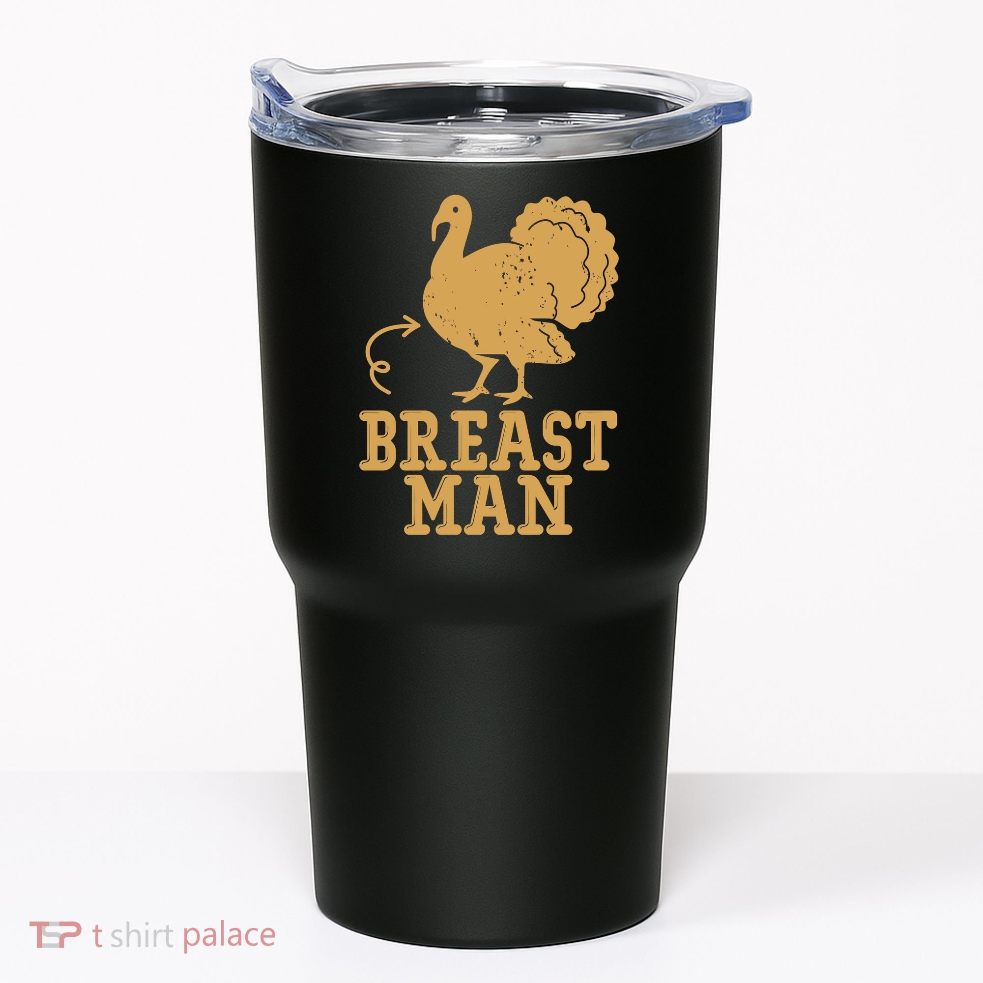Breast Man Funny Turkey Thanksgiving Tumbler