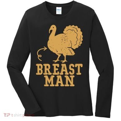 Breast Man Funny Turkey Thanksgiving Women's Long Sleeve Shirt