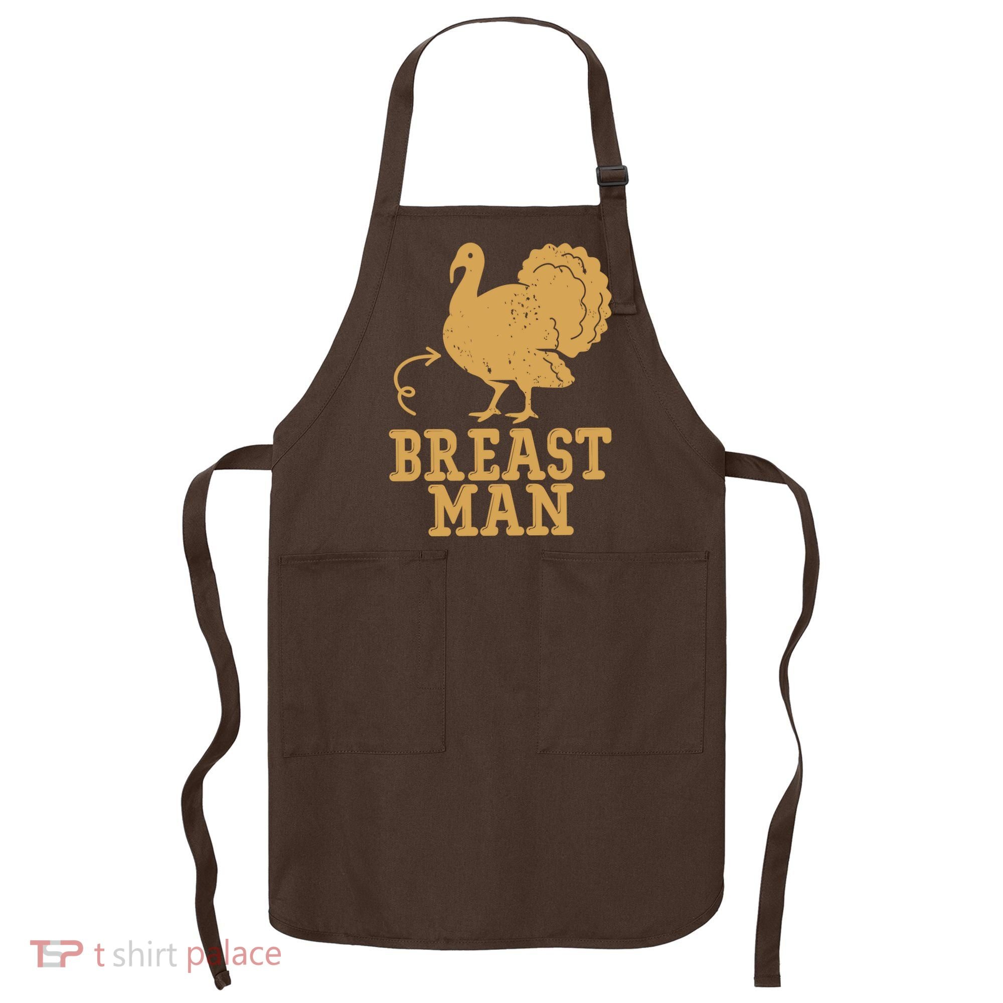 Breast Man Funny Turkey Thanksgiving Apron