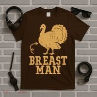 Breast Man Funny Turkey Thanksgiving T-Shirt thumb 5