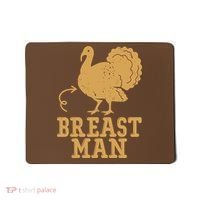 Breast Man Funny Turkey Thanksgiving Mousepad thumb 0