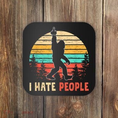 Bigfoot Middle Finger I Hate People Abduction Sasquatch Coaster