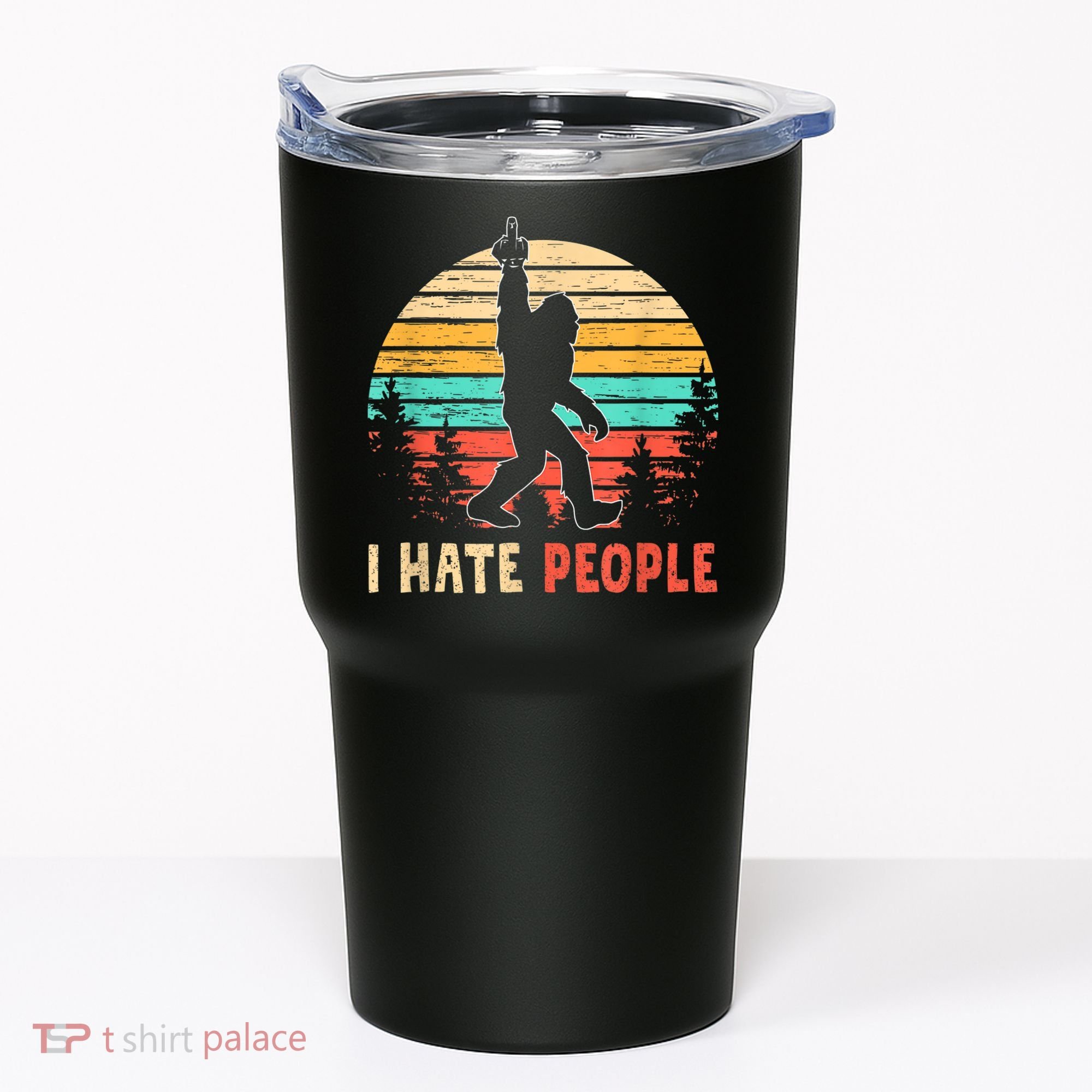 Bigfoot Middle Finger I Hate People Abduction Sasquatch Tumbler
