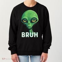 Bruh Meme Funny Saying Brother Greeting Ns Alien Women's Sweatshirt thumb 0
