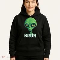 Bruh Meme Funny Saying Brother Greeting Ns Alien Hoodie thumb 5